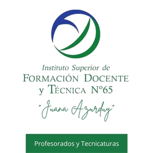 INSTITUTO SUPERIOR DE FORMACIÓN DOCENTE Y TÉCNICA Nº 65